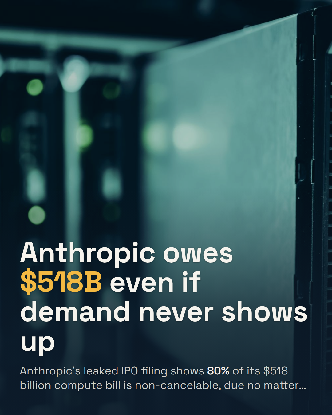 Anthropic's IPO Filing Shows a $518 Billion Compute Bill. Most of It Is Already Owed.
