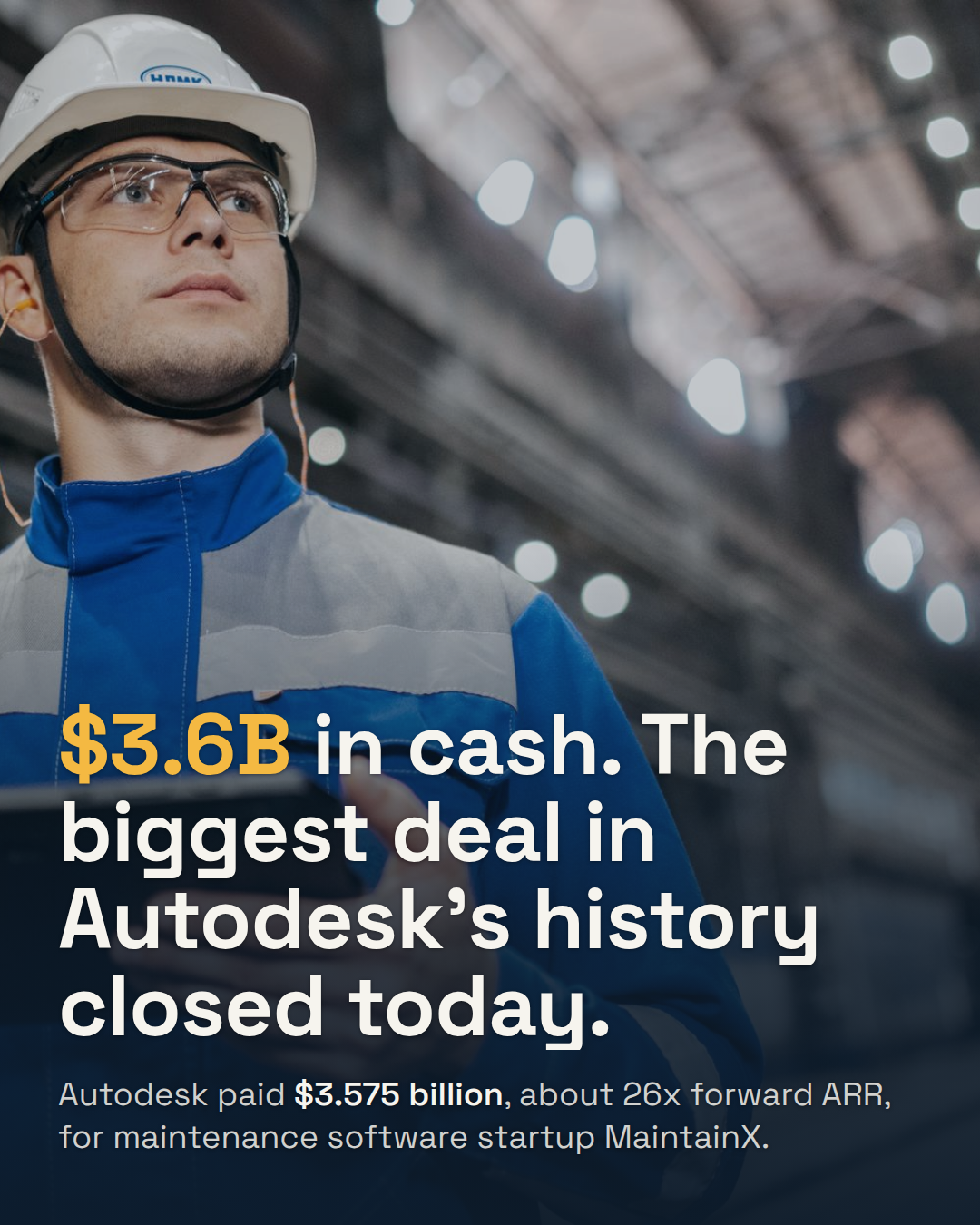 Autodesk Pays $3.575 Billion for MaintainX. It Is the Largest Deal in the Company's History.