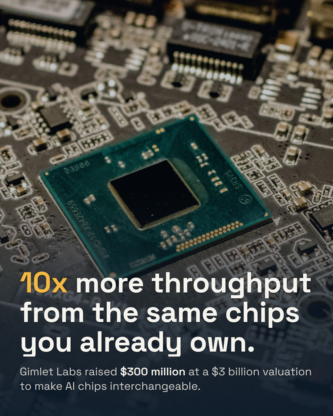 Gimlet Labs Raises $300 Million at a $3 Billion Valuation. AI Chips Just Got Interchangeable.
