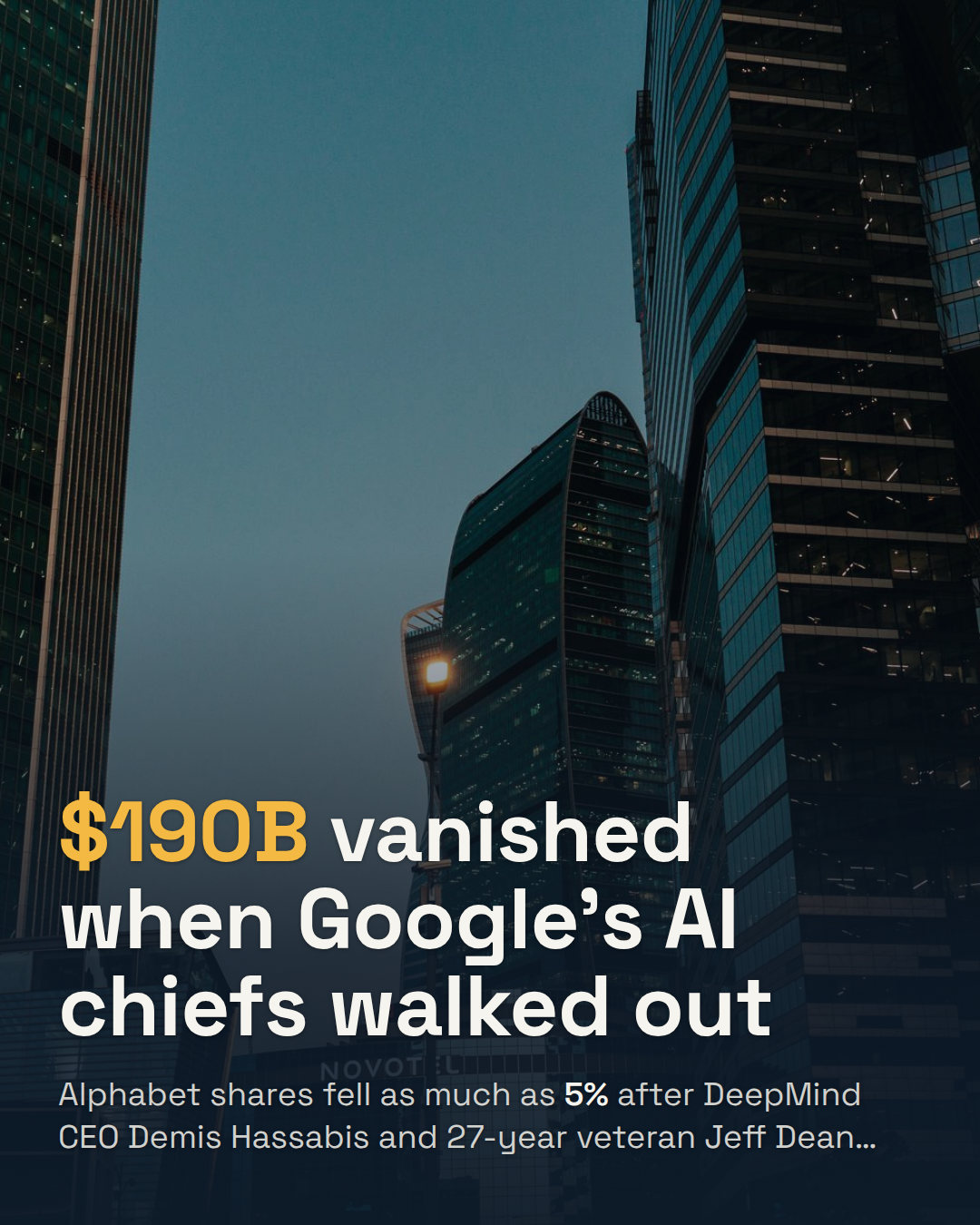 Google DeepMind Lost Its CEO and Chief Scientist in One Day. Alphabet Investors Erased $190B.