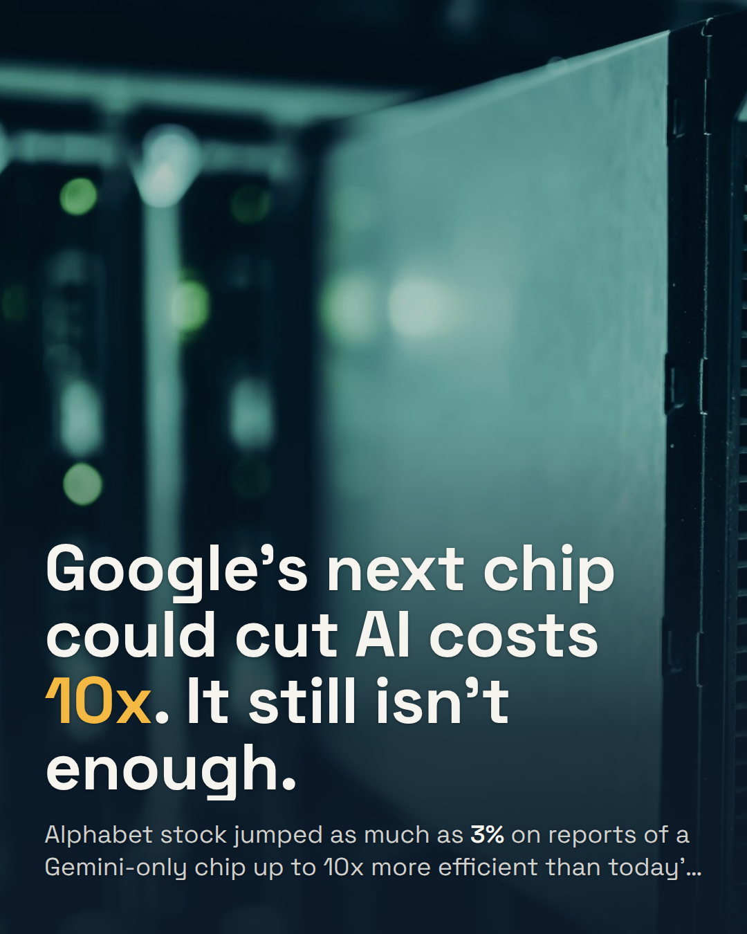 Google Is Building a Chip Just for Gemini. It Could Cut AI Costs by 10x.