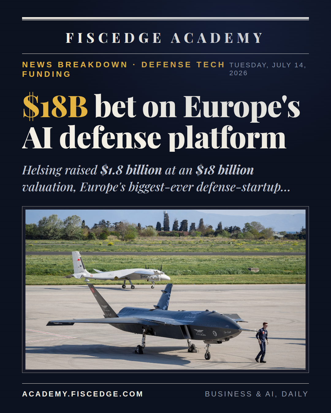 Helsing Raises $1.8B at an $18B Valuation. Europe's Defense-AI Race Just Got Serious.