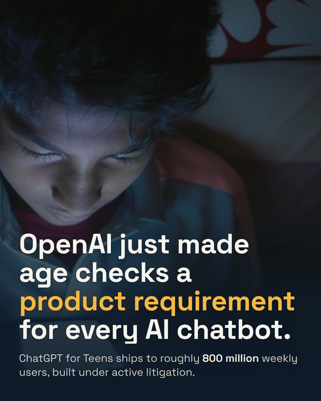 OpenAI Launches ChatGPT for Teens. Age Prediction Just Became a Product Requirement.