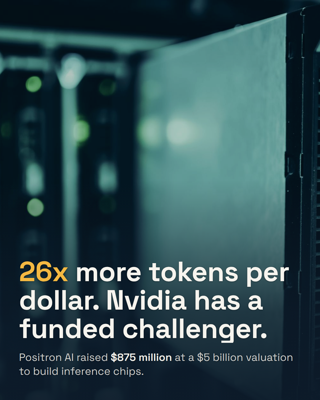 Positron Raises $875M at a $5B Valuation. It Says Its Chips Beat Nvidia on Cost Per Token.